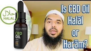 CBD oil Halāl or Harām?