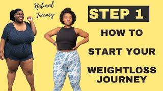 WHERE TO START? | STEP 1 TO STARTING YOUR WEIGHT LOSS JOURNEY