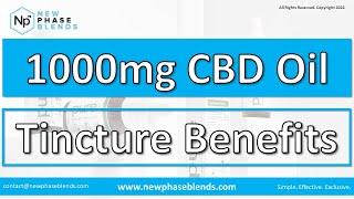 1000mg CBD Oil Tinctures: A Great Way to Use CBD