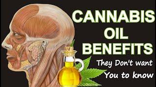 Amazing Health Benefits of CANNABIS OIL (They Don't Want you To Know)