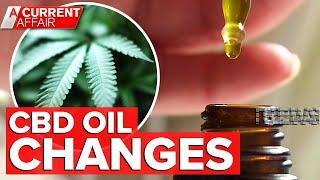 CBD oil now available without prescription | A Current Affair