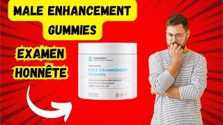 MALE ENHANCEMENT GUMMIES{{ LA VÉRITÉ}} MALE ENHANCEMENT REVIEW