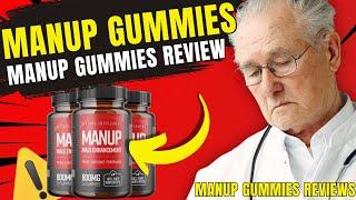 MANUP GUMMIES REVIEW