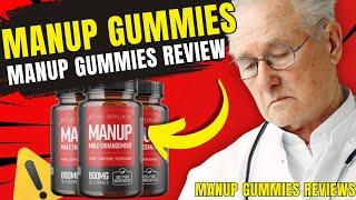 MANUP GUMMIES REVIEW