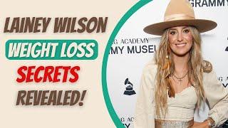 Lainey Wilson's SHOCKING Weight Loss Secret