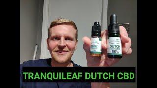 The Best and strongest CBD e liquid/ Vape liquid and CBD oil UK and Europe TRANQUILEAF DUTCH CBD