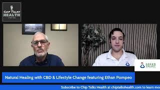 Natural Healing with CBD & Lifestyle Change featuring Ethan Pompeo