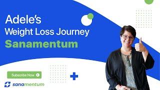 Adele's Weight Loss Journey | Sanamentum Turkey