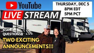 Answering Your Rv life Questions and TWO Exciting Announcements LIVE!